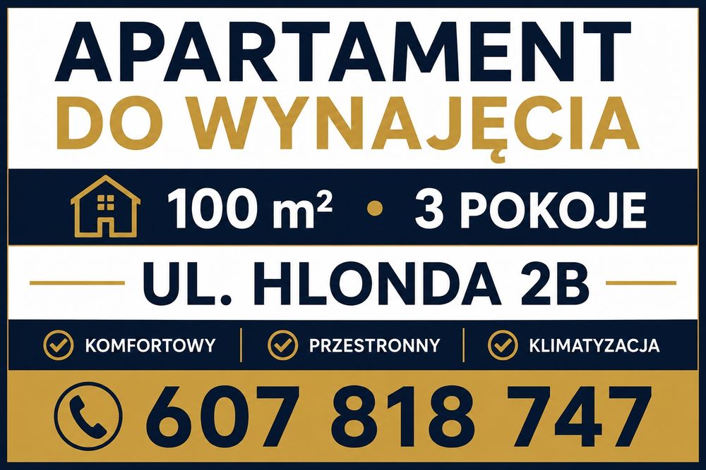 Wynajme apartament 100m2 Hlonda 2b