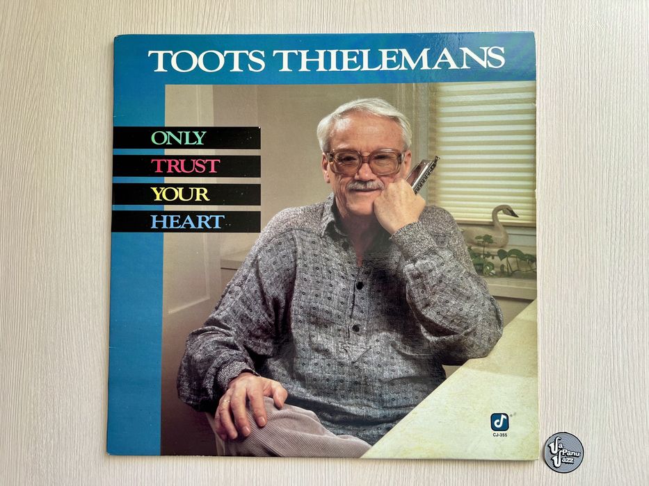 Toots Thielemans – Only Trust Your Heart, 1988, LP