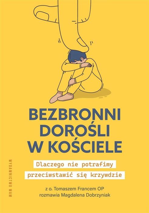 Bezbronni dorośli w Kościele WAM Magdalena Dobrzyniak, Tomasz Franc