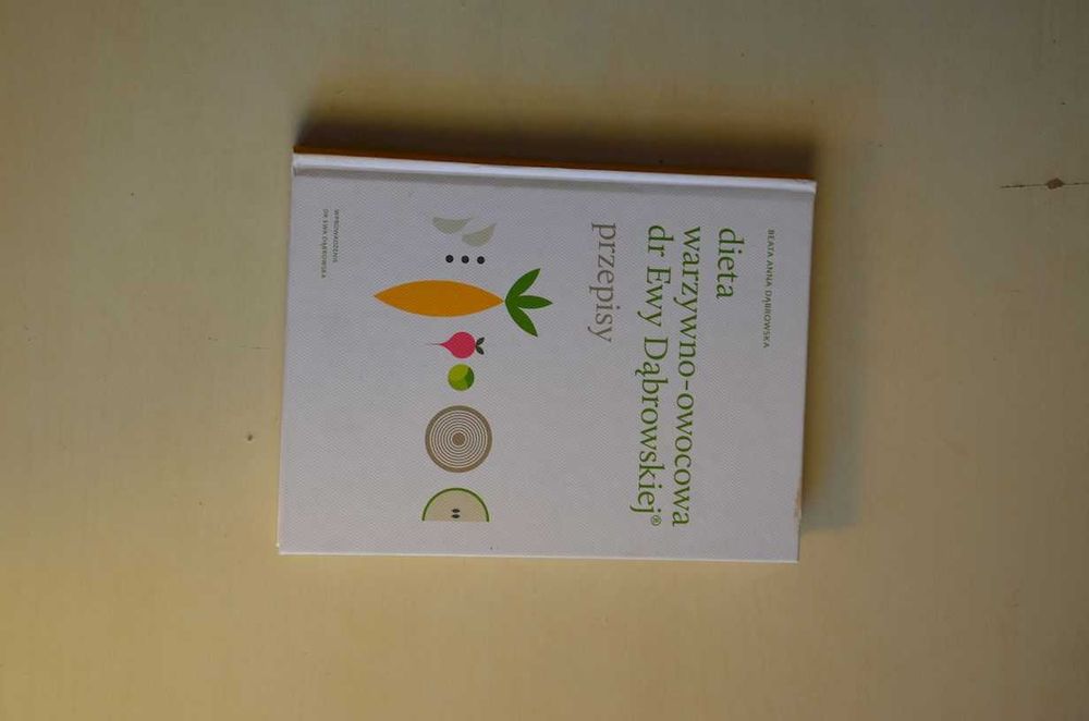 Dieta warzywno - owocowa dr Ewy Dąbrowskiej książka kucharska przepisy