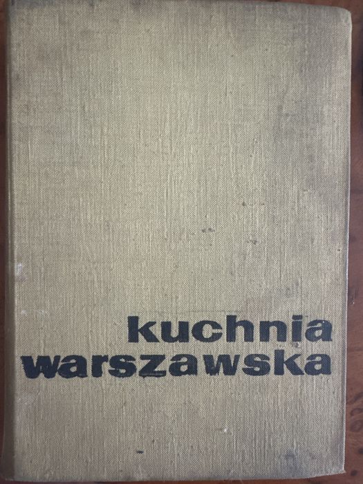 uchnia warszawska antyk wydanie 1966 r książka kucharska