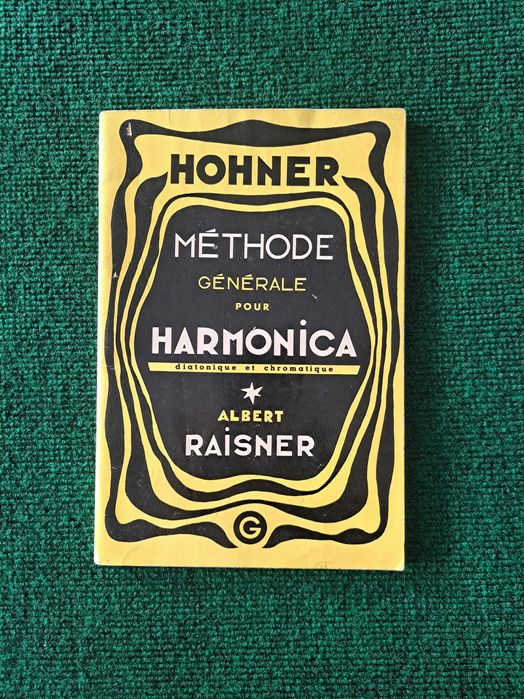 HOHNER - Mêthode Générale pour Harmonica - Albert Raisner
