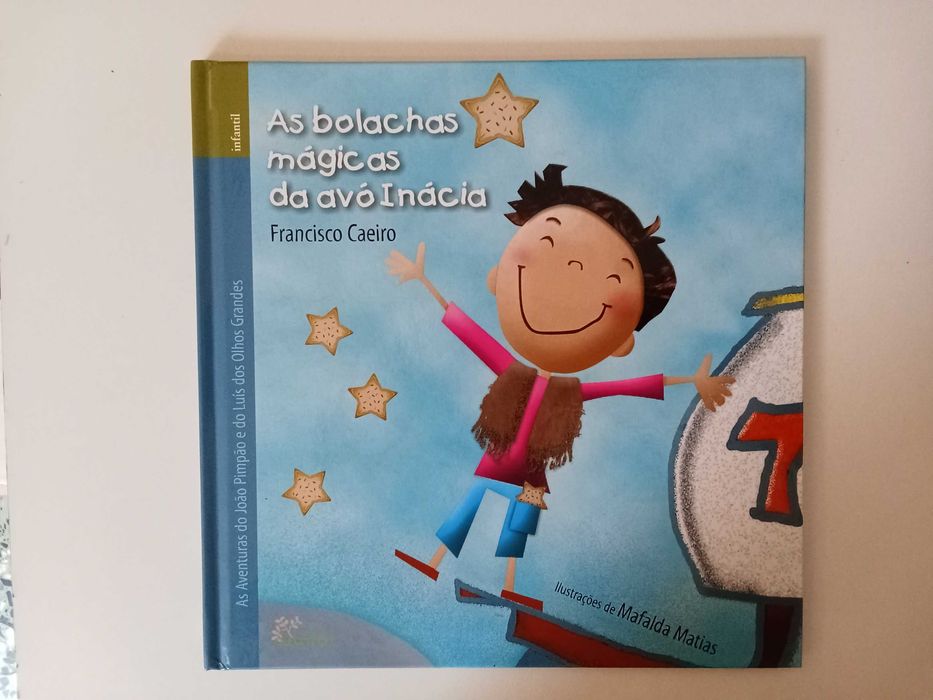 As bolachas mágicas da avó Inácia - Francisco Caeiro