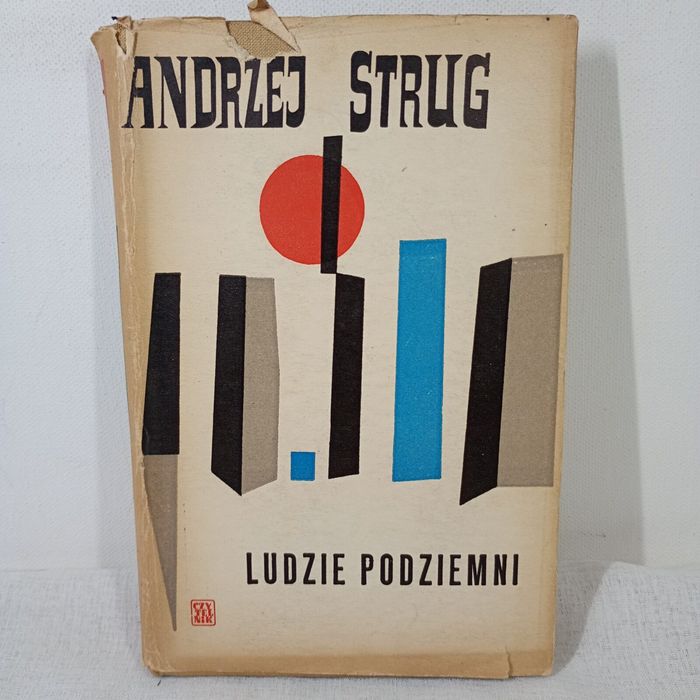 Ludzie podziemni. Andrzej Strug