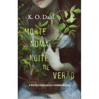 Morte numa Noite de Verão - de Kjell Ola Dahl - NOVO