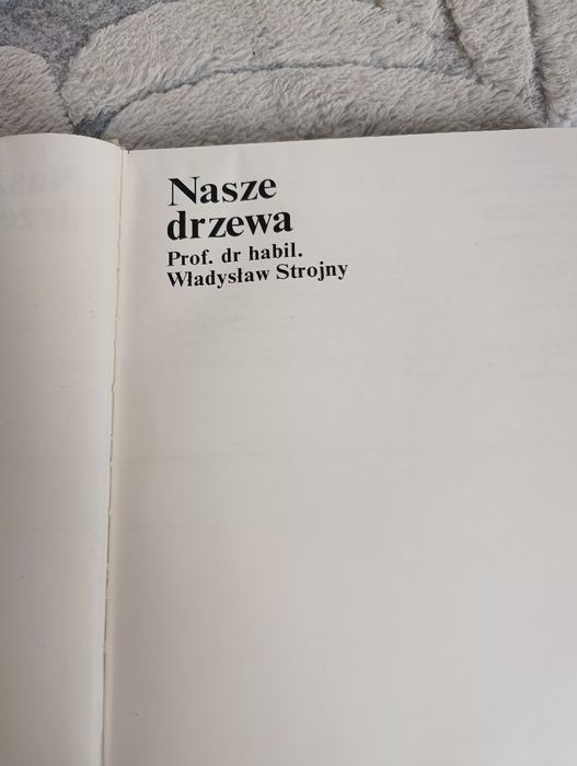 Nasze drzewa - książka o różnych gat.drzew w Polsce