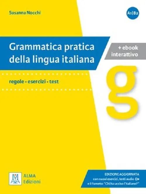 Grammatica pratica Edizione aggiornata książka + wersja cyfrowa A1-B2. Alma Edizioni. Nowy Produkt