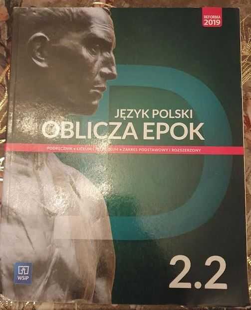WSiP JĘZYK POLSKI 2.2 OBLICZA EPOK Podręcznik Liceum i technikum zakres podstawowy i rozszerzony