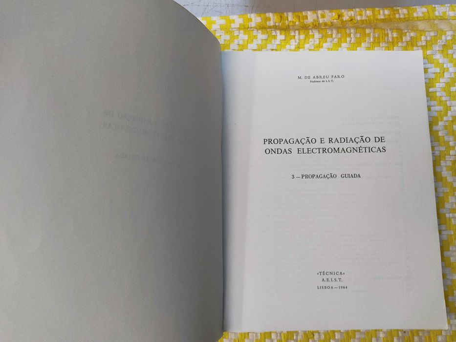 Propagação e radiação de ondas electromagnáticas –
 M de Abreu Faro