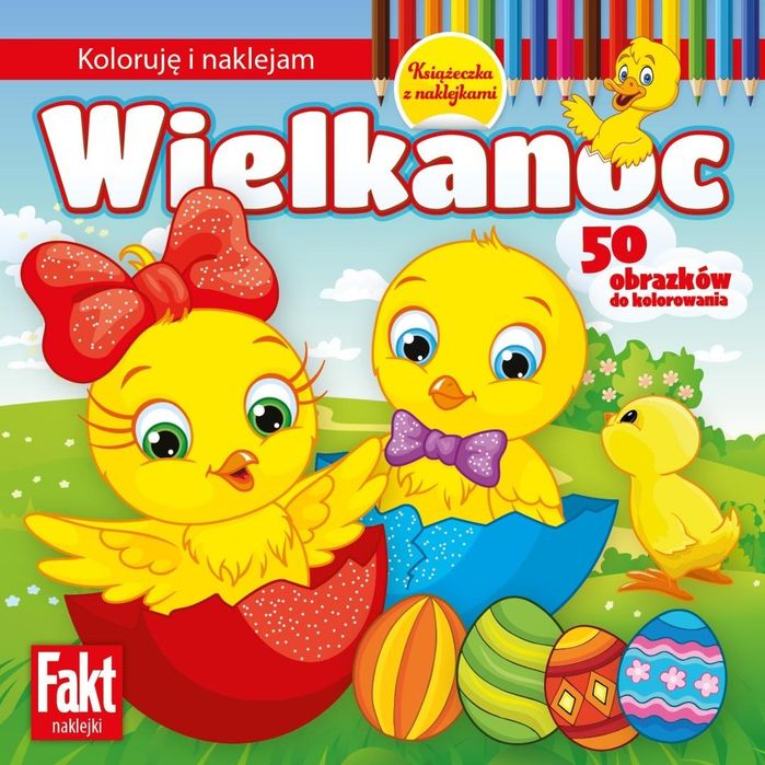 Wielkanoc. Koloruję I Naklejam  Praca Zbiorowa