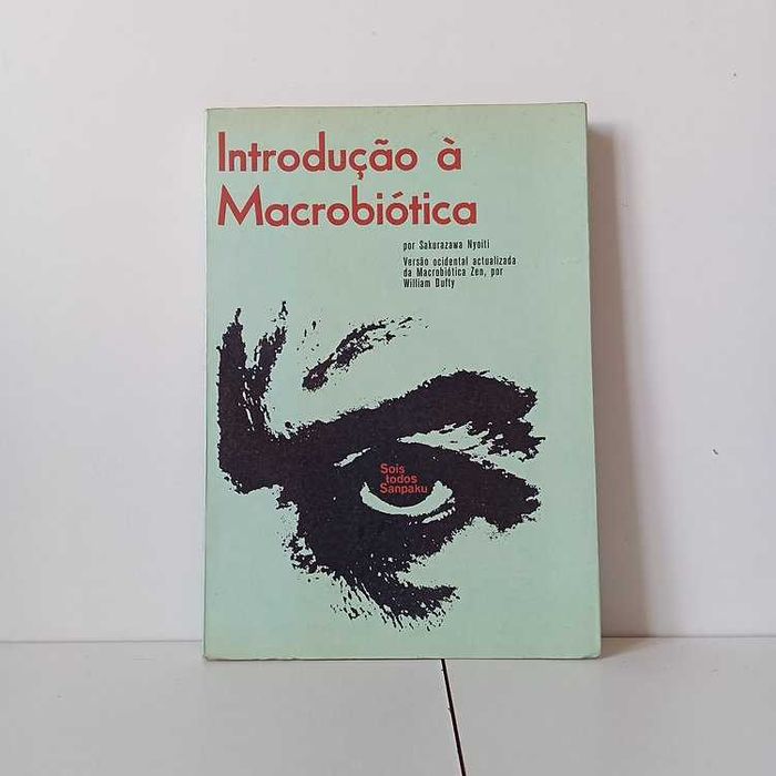 Introdução À Macrobiótica - Sakurazawa Nyoiti