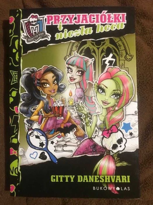 Książka "Przyjaciółki i niezła heca" Monster High