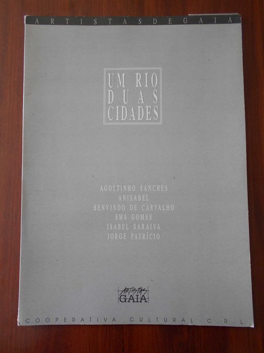 Cooperativa Cultural Artistas de Gaia. "Um Rio duas Cidades".