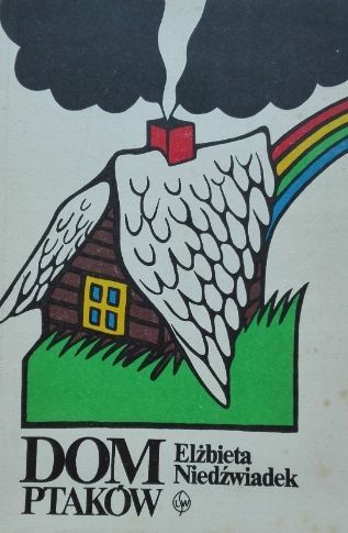 Dom Ptaków Elżbieta Niedźwiadek
