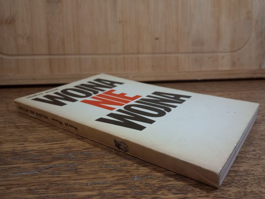 Wojna nie wojna. Henryk Wisner