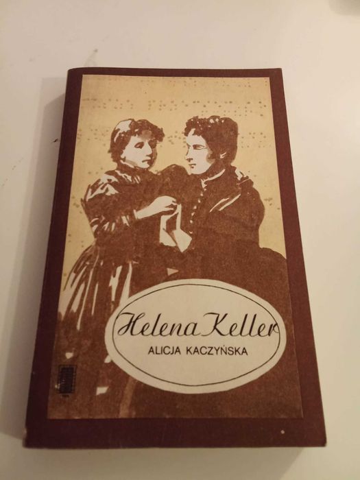 Helena Keller - Kaczyńska