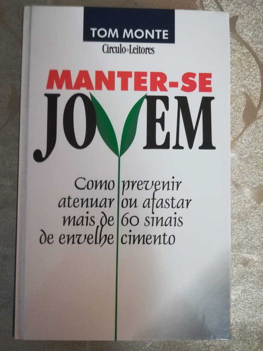 Livro Manter-se Jovem Tom Monte