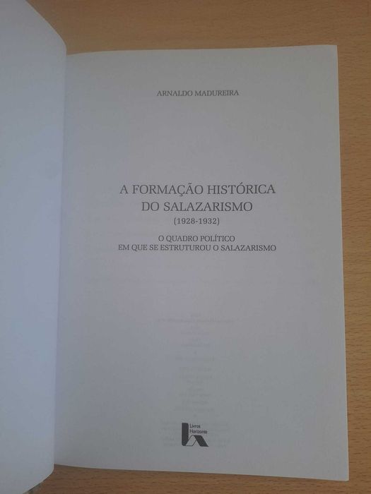 A Formação Histórica do Salazarismo - Arnaldo Madureira