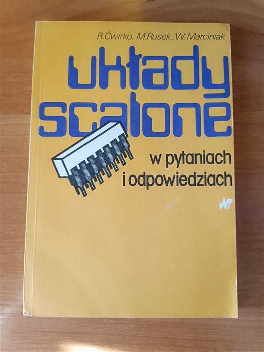 Układy scalone w pytaniach i odpowiedziach" Ćwirko, Rusek, Marciniak