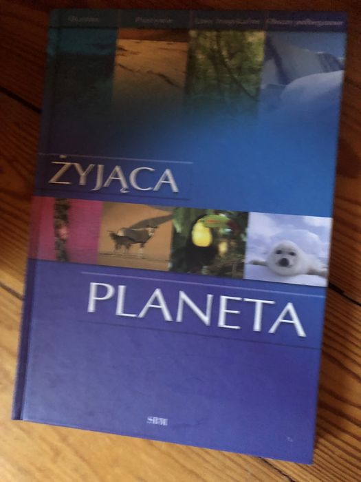 Książka album „Żyjąca Planeta” Barbara Taylor Paul Bennet