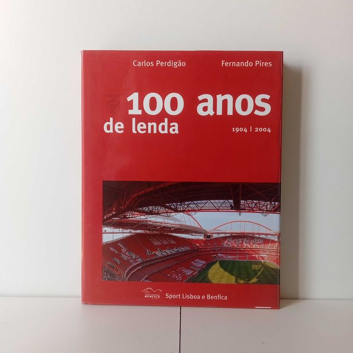 100 Anos De Lenda - Carlos Perdigão, Fernando Pires