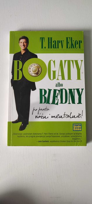 Bogaty albo biedny - T. Harv Eker