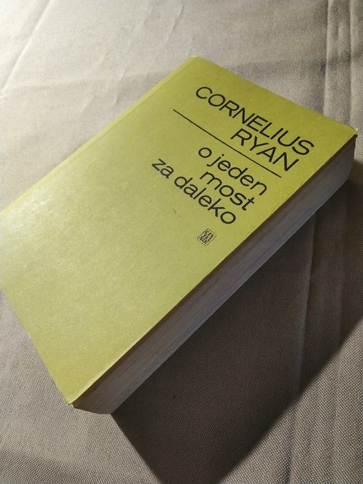 Cornelius Ryan - O jeden most za daleko