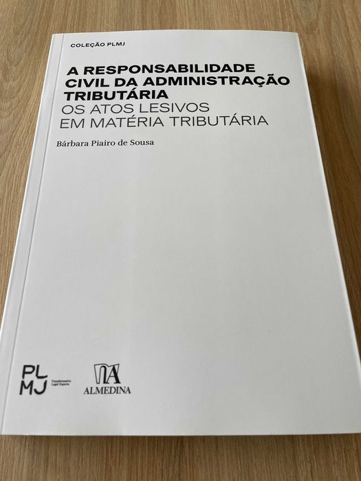 «A Responsabilidade Civil da Administração Tributária»