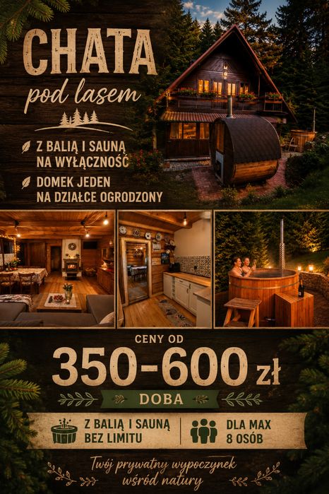 Domek pod lasem balia SAUNA na wyłączność cisza i spokój