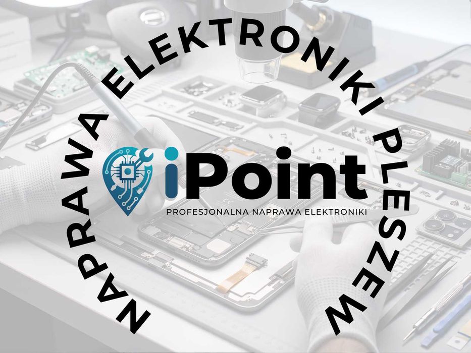 Naprawa Elektroniki Pleszew | Telefony | Tablety | Laptopy | Komputery | Sterowniki | Zegarki