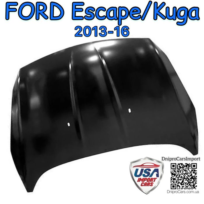 Капот Ford Escape, Kuga 2013-2016 та інші запчастини