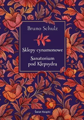 Sklepy cynamonowe / Sanatorium pod Klepsydrą (elegancka edycja). Nowy Produkt