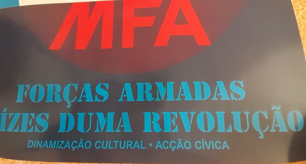 Cartaz alusivo ao 25 de Abril-MFA Forças Armadas Raizes da Revolução