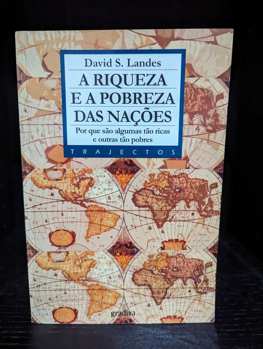 A Riqueza e a Pobreza das Nações - David S. Landes