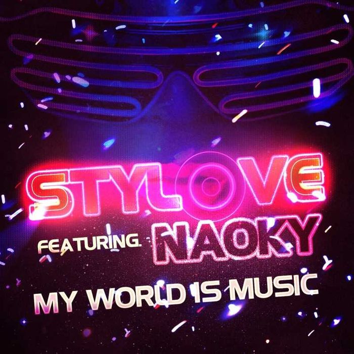 Stylove Feat. Naoky - My World Is Music (Maxi CD) (SPAIN)
