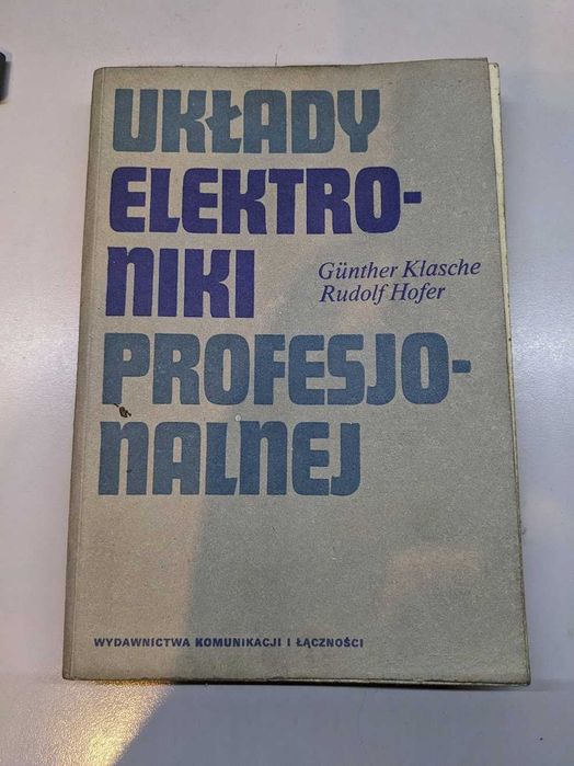 Układy elektroniki profesjonalnej Gunther Klasche Rudolf Hofer