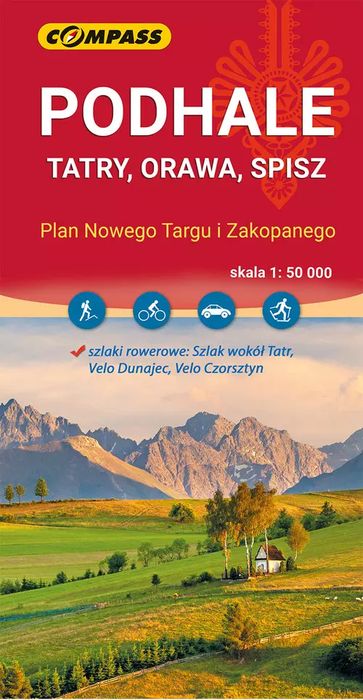 Podhale, Tatry, Orawa, Spisz. Wydawnictwo Compass