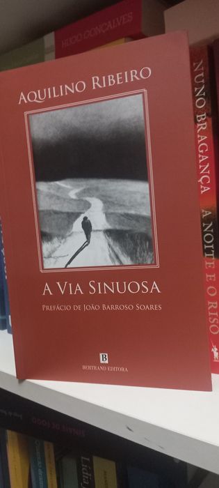 "A Via Sinuosa" - Aquilino Ribeiro