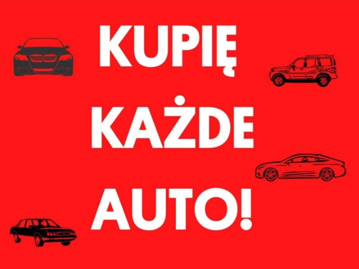 Skup Aut * Skup Samochodów * GOTÓWKA OD RĘKI  * Szybka Sprzedaż *