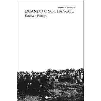 Quando o Sol Dançou - Fátima e Portugal, Jeffrey S. Bennett