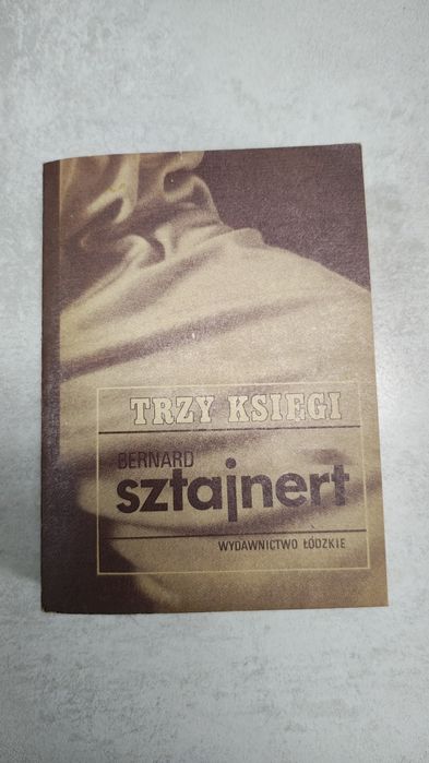Trzy księgi. Bernard Sztajnert