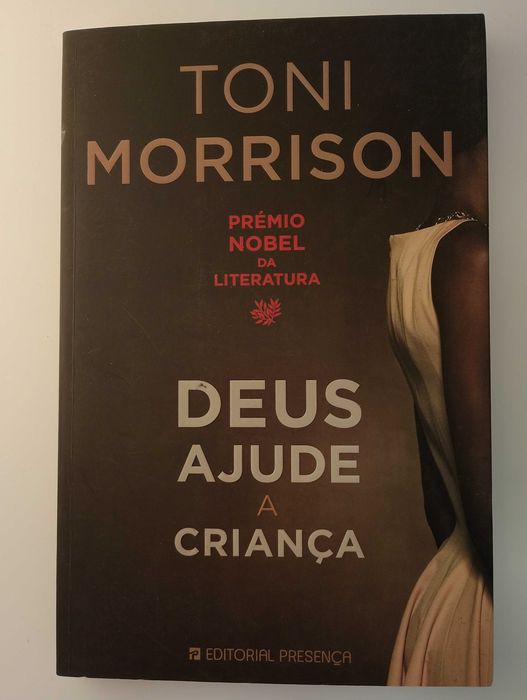 "Deus ajude a criança" e "Love" de Toni Morrison, editados pela Presença