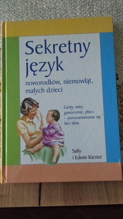 Sekretny język noworodków, niemowląt,małych dzieci