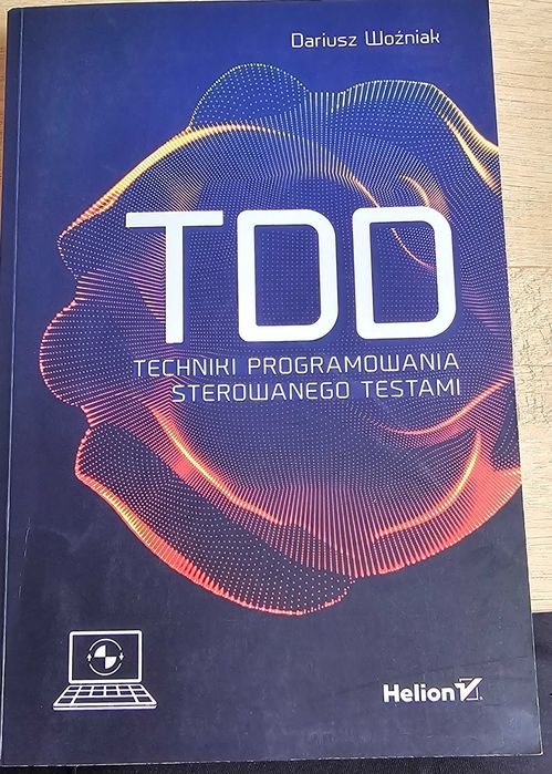 TDD. Techniki programowania sterowanego testami