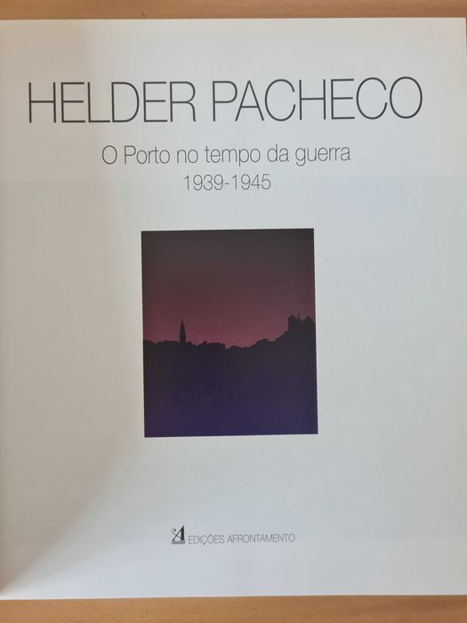 Livro "O Porto no Tempo da Guerra" de Helder Pacheco