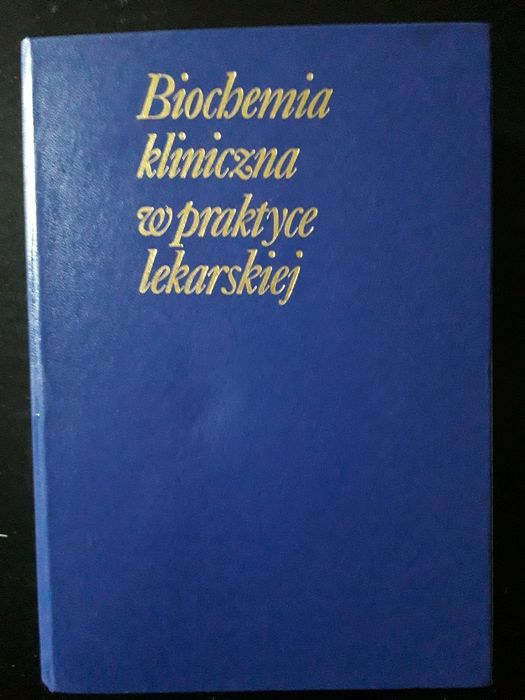 Biochemia kliniczna w praktyce lekarskiej
