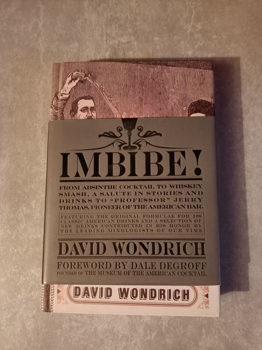 David Wondrich Imbibe!
Imbibe!