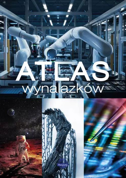 Atlas wynalazków. horyzonty