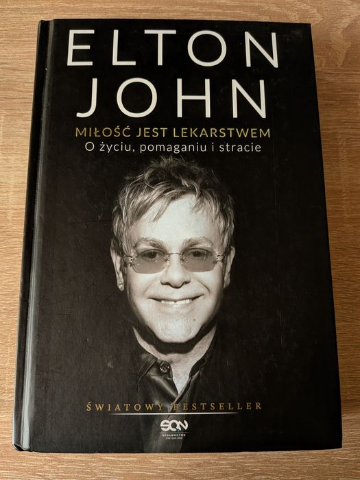 Elton John "Miłość jest lekarstwem. O życiu, pomaganiu i stracie"