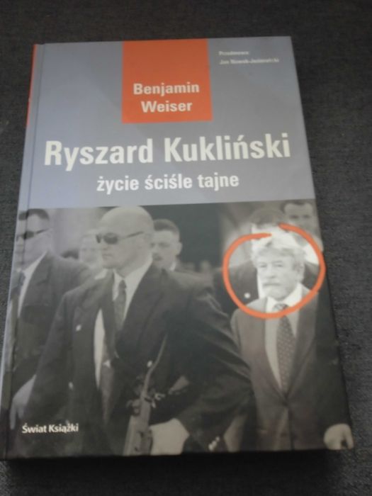 Ryszard Kukliński życie ściśle tajne - Benjamin Weiser